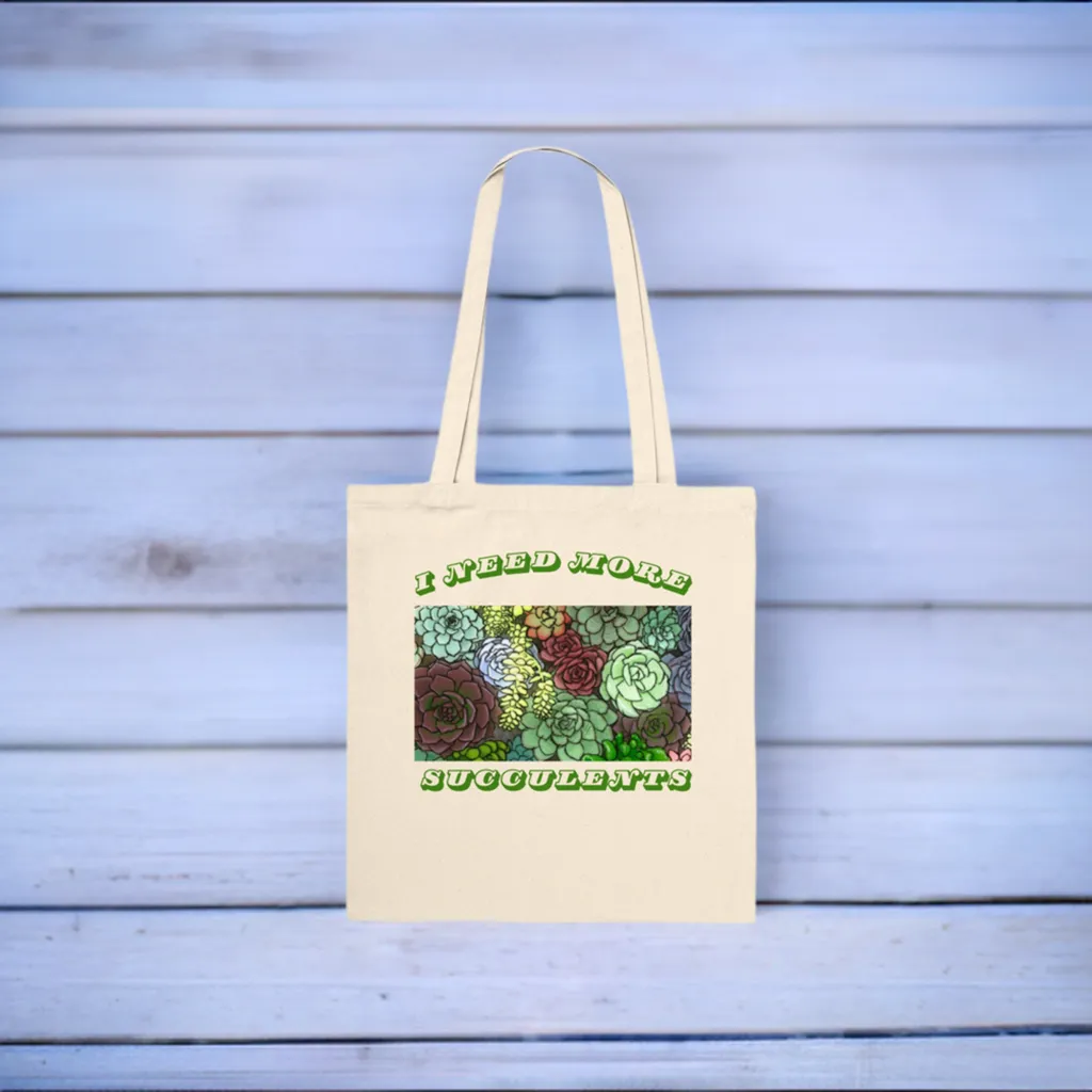 I Need More Succulents - Premium Tote Bag