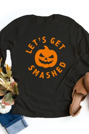 LET'S GET SMASHED Pumpkin Print Long Sleeve Top