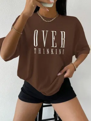 Over Thinking cute Cotton Short Sleeve oversized tee