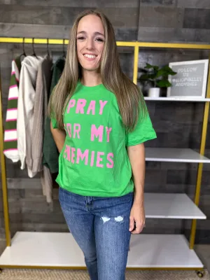 Pray For My Enemies Tee